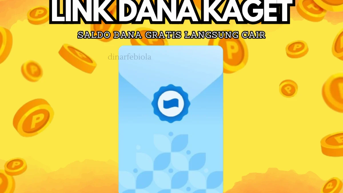 Dapat Saldo DANA Gratis Rp 220.000 Lewat Amplop Link TerDaGet-DaGet Hari Ini