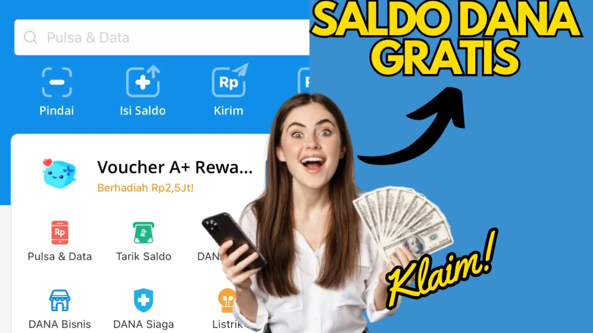Saldo DANA Gratis Hingga Rp390.000 Langsung Cair Lewat Cara Tercepat 2024 Saldo DANA Gratis Hingga Rp390.000 Langsung Cair Lewat Cara Tercepat 2024