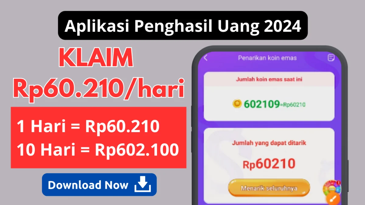 TRIK Hasilkan Saldo Rp60.210/Hari di Aplikasi Penghasil Uang 2024 TRIK Hasilkan Saldo Rp60.210/Hari di Aplikasi Penghasil Uang 2024