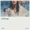 For Revenge Berkolaborasi dengan Meiska, Rilis Versi Akustik “Sadrah” for Revenge memberikan kejutan manis dengan merilis versi akustik dari single mereka, “Sadrah”.