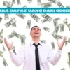 Cara Dapat Uang dari Google Cair hingga Rp100 Ribu Perhari Cuma Modal HP