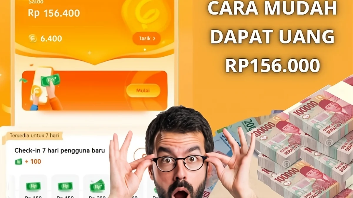 Cara Mudah Dapat Rp156.000 dari Aplikasi Uang Gratis, Dijamin Untung! Cara Mudah Dapat Rp156.000 dari Aplikasi Uang Gratis, Dijamin Untung!