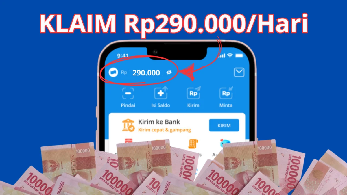 Ada Saldo DANA Rp290.000 Perhari Tanpa Ribet, Cek di Sini Ada Saldo DANA Rp290.000 Perhari Tanpa Ribet, Cek di Sini