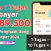 1 Tugas Mudah Dibayar Rp289.500 di Aplikasi Penghasil Uang Tercepat 2024