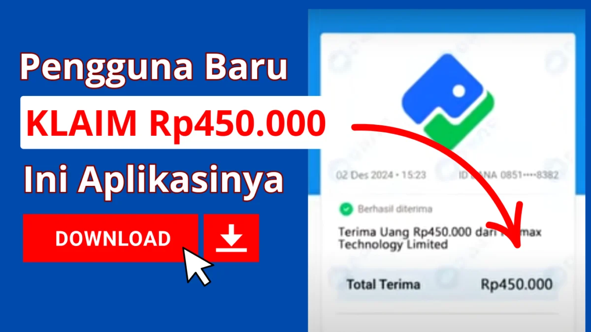 Pengguna Baru Dikasih Saldo Rp450.000 Gratis dari Aplikasi Penghasil Uang Ini Pengguna Baru Dikasih Saldo Rp450.000 Gratis dari Aplikasi Penghasil Uang Ini