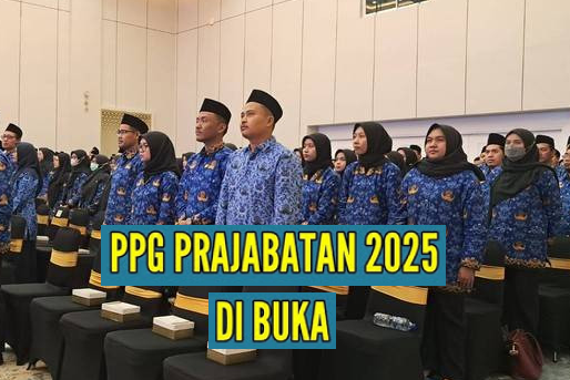 PPG Prajabatan 2025 Segera Dibuka, ini Bocoran Jadwal, Tahapan Seleksi, dan Persyaratan Pendaftarannya