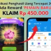 Ada Reward Rp450.000 untuk 'PEMAIN BARU' dari Aplikasi Penghasil Uang 2025