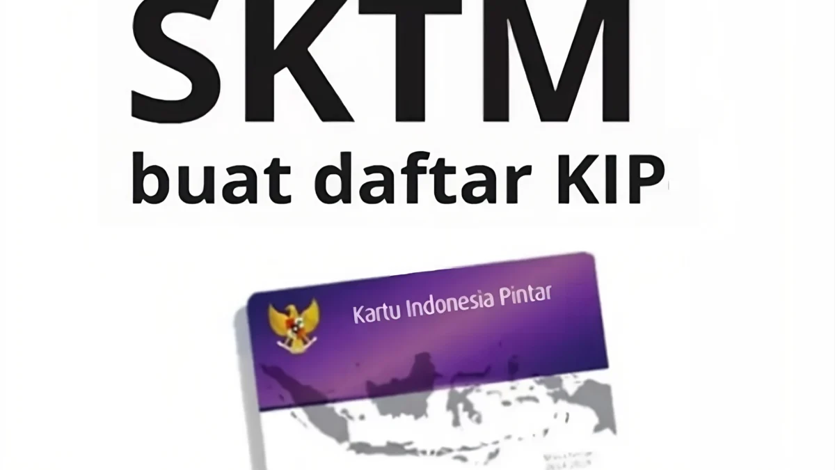 Cara Membuat SKTM untuk Syarat Pendaftaran KIP Kuliah 2025 Cara Membuat SKTM untuk Syarat Pendaftaran KIP Kuliah 2025