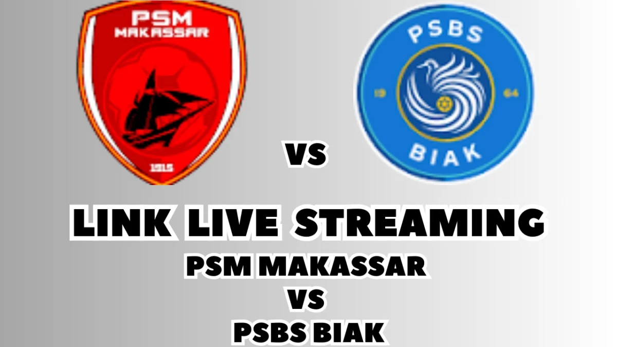 LINK Live Streaming PSM Makassar vs PSBS Biak Hari Ini, Pekan Ke-19 di BRI Liga 1 2024/2025