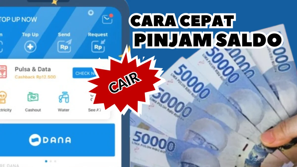 Cara Pinjam Saldo Dana Terpercaya Tanpa Syarat KTP, Cair Hingga Rp500.000