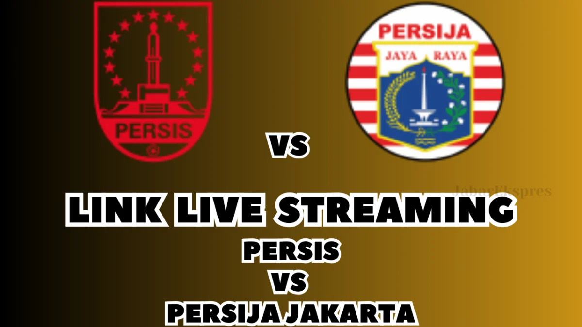 LINK Live Streaming Persis vs Persija Jakarta Hari Ini, Pekan Ke-20 di BRI Liga 1 2024/2025
