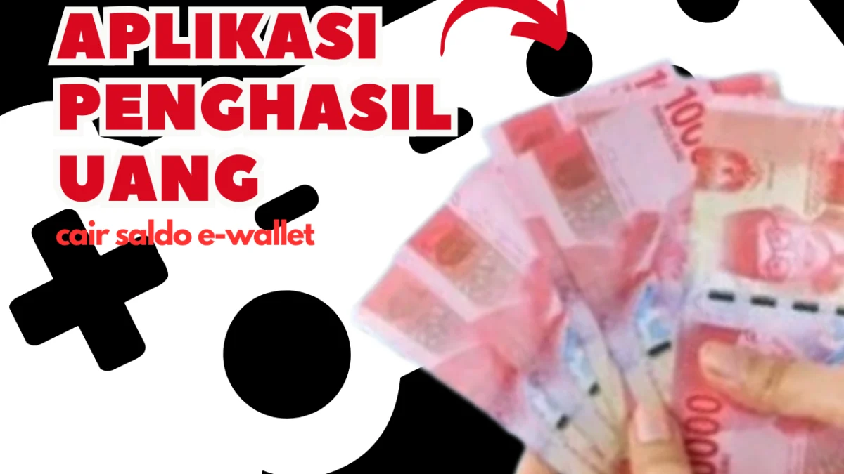 Terima Reward Hingga Rp175.000 Hitungan Menit di Aplikasi Penghasil Uang