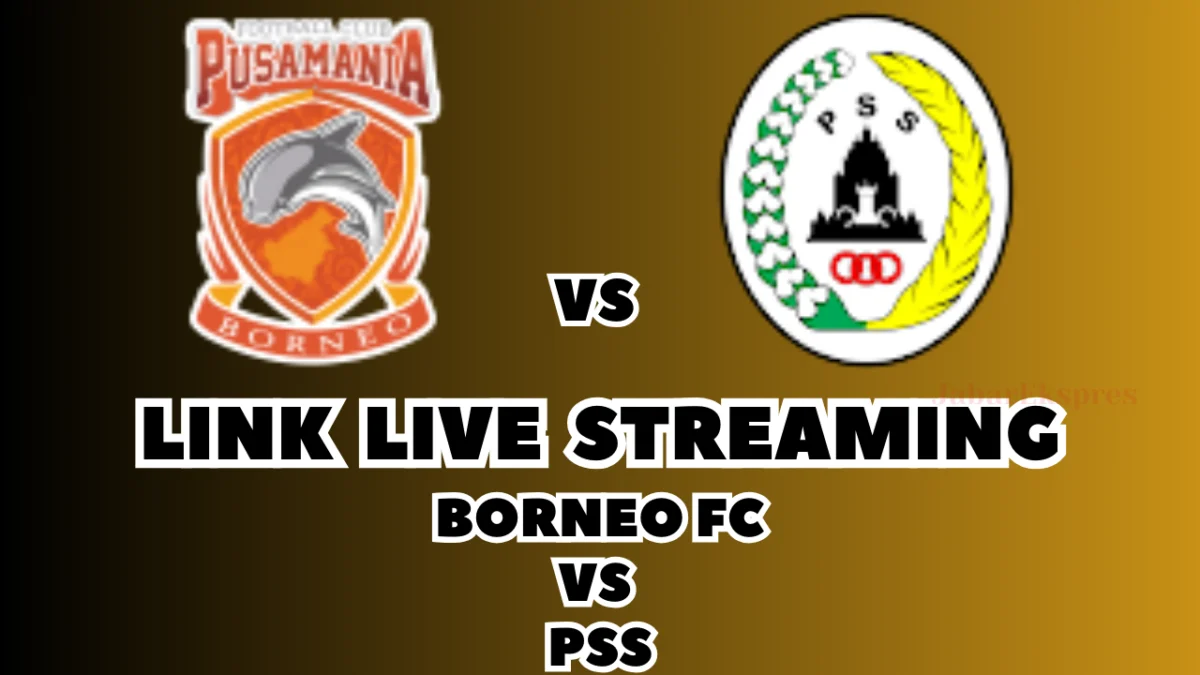 LINK Live Streaming Borneo FC vs PSS Hari Ini, Pekan Ke-21 di BRI Liga 1 2024/2025 LINK Live Streaming Borneo FC vs PSS Hari Ini, Pekan Ke-21 di BRI Liga 1 2024/2025