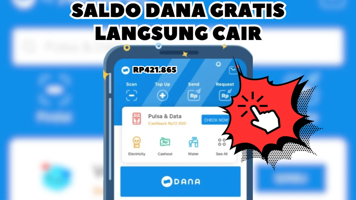 Terima Saldo DANA Gratis Hingga Rp421.865 Langsung Cair Cepat Ke Akun