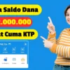 Langsung Terima Saldo Dana Gratis Rp 2 Juta Syarat Cuma KTP, ini Cara Klaimnya