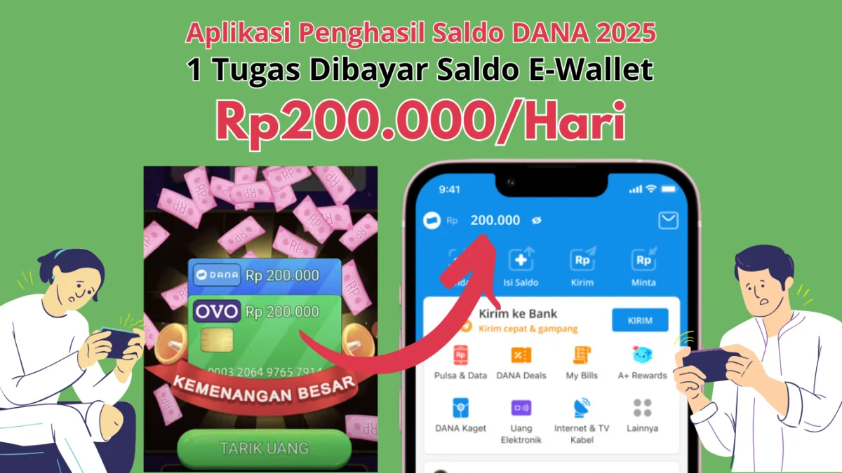 Tugasnya Cuman 1 Bisa KLAIM Hadiah Saldo DANA Rp200.000 Gratis