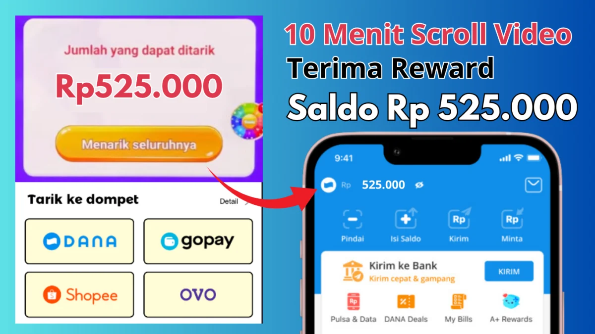 10 Menit Scroll Video Langsung Masuk Saldo Rp 525.000 Gratis ke Dompet DANA