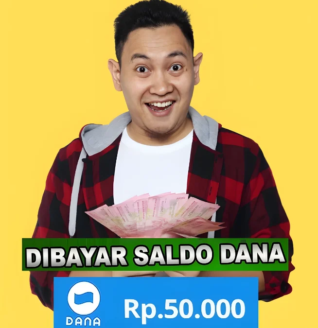 Instal, Main, Dibayar Rp50.000 dari Aplikasi Penghasil Saldo Dana Terupdate 2025 Instal, Main, Dibayar Rp50.000 dari Aplikasi Penghasil Saldo Dana Terupdate 2025