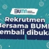 Rekrutmen bersama BUMN 2025 telah dibuka.