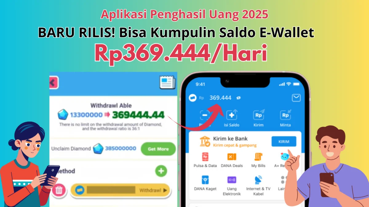 Ayo Kumpulin Rp 369.444 per Hari dari Aplikasi Penghasil Saldo DANA 2025