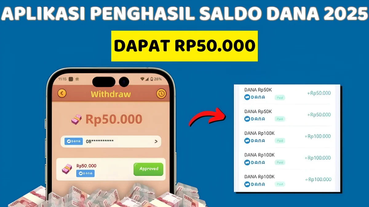 Cair Rp50.000 Cukup Login Aplikasi Penghasil Saldo DANA Terbaru 2025