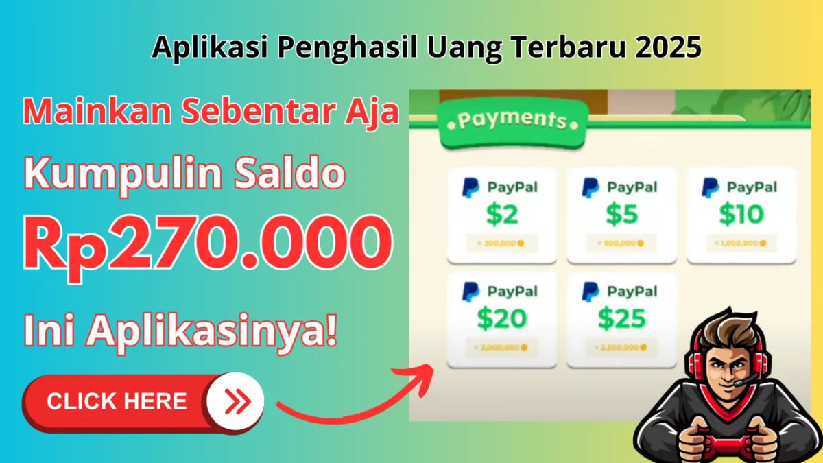 Mainnya Sebentar Bisa Dapat Reward hingga Rp270.000 dengan Aplikasi Penghasil Uang Terbaru 2025