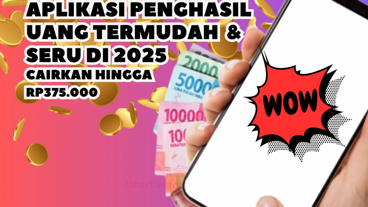 Aplikasi Penghasil Uang Termudah & Seru, Ini Cara Hasilkan Reward Hingga Rp375.000