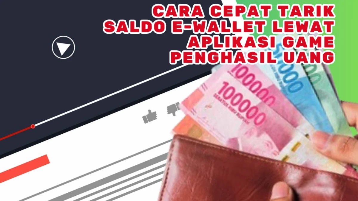 Tarik Rp285.000 Hitungan Detik, Reward Saldo E-Wallet dari Game Penghasil Uang Tarik Rp285.000 Hitungan Detik, Reward Saldo E-Wallet dari Game Penghasil Uang