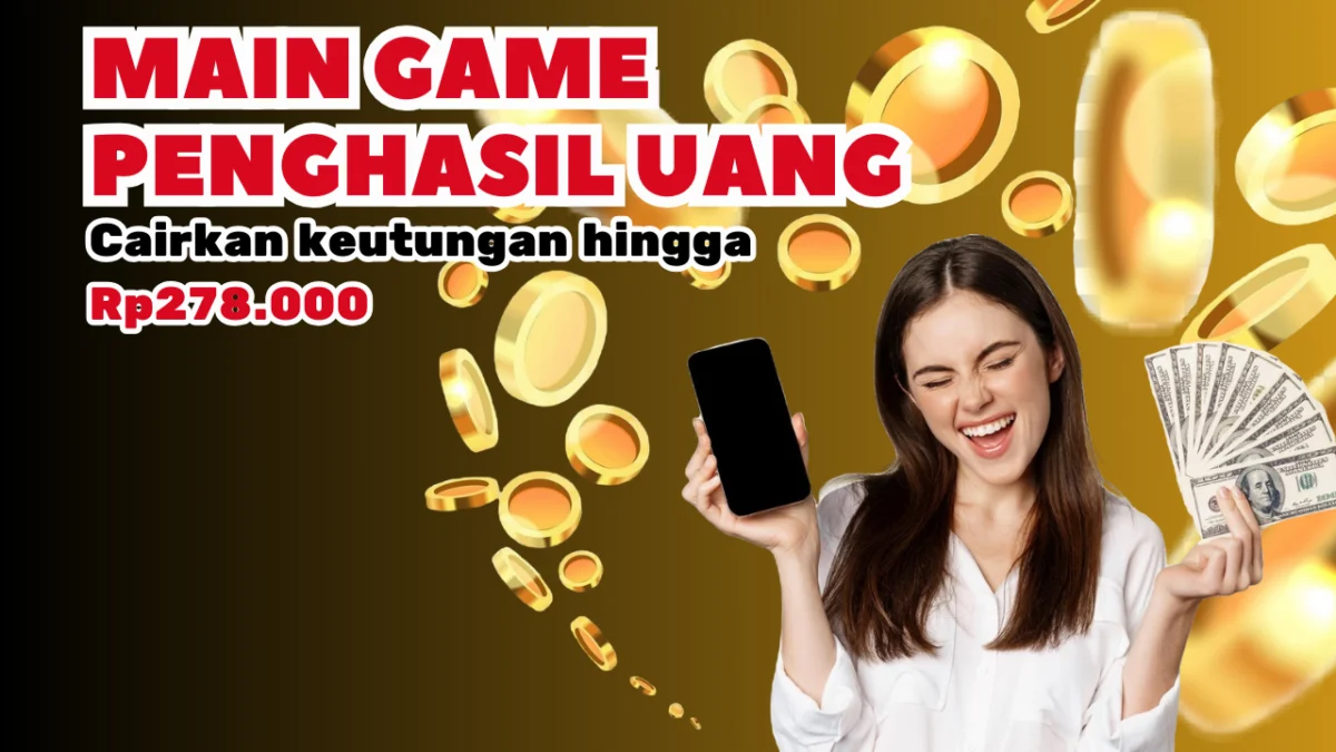 Cairkan Hingga Rp278.000 dari Game Penghasil Uang Dalam Hitungan Detik