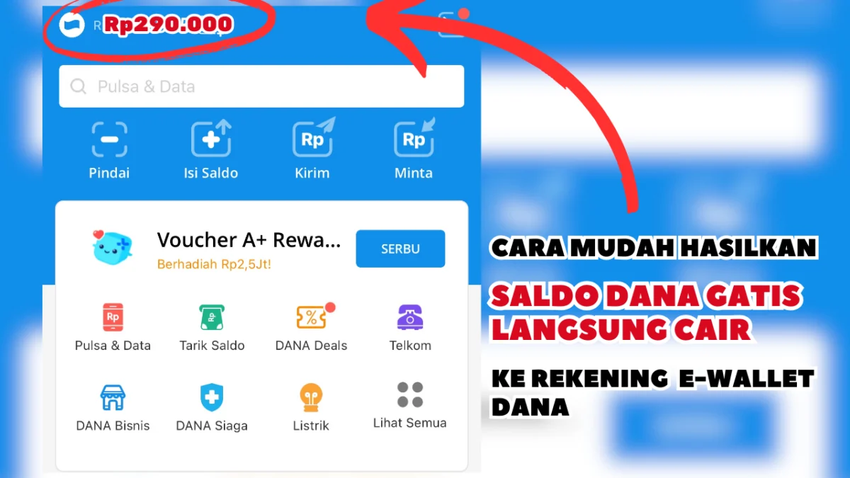 Ada Saldo DANA Gratis Rp290.000 Langsung Cair Ke Rekening, Ini Caranya