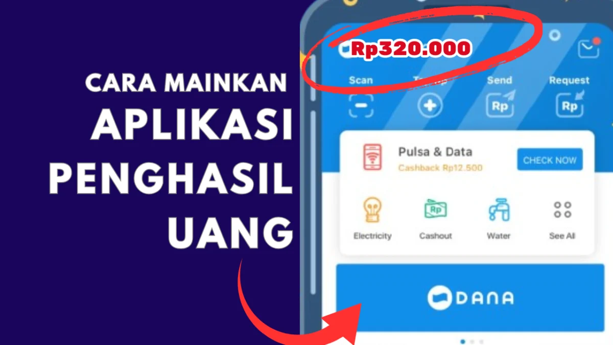 Cairkan Keuntungan Hingga Rp320.000 dari Instal 2 Aplikasi Penghasil Uang