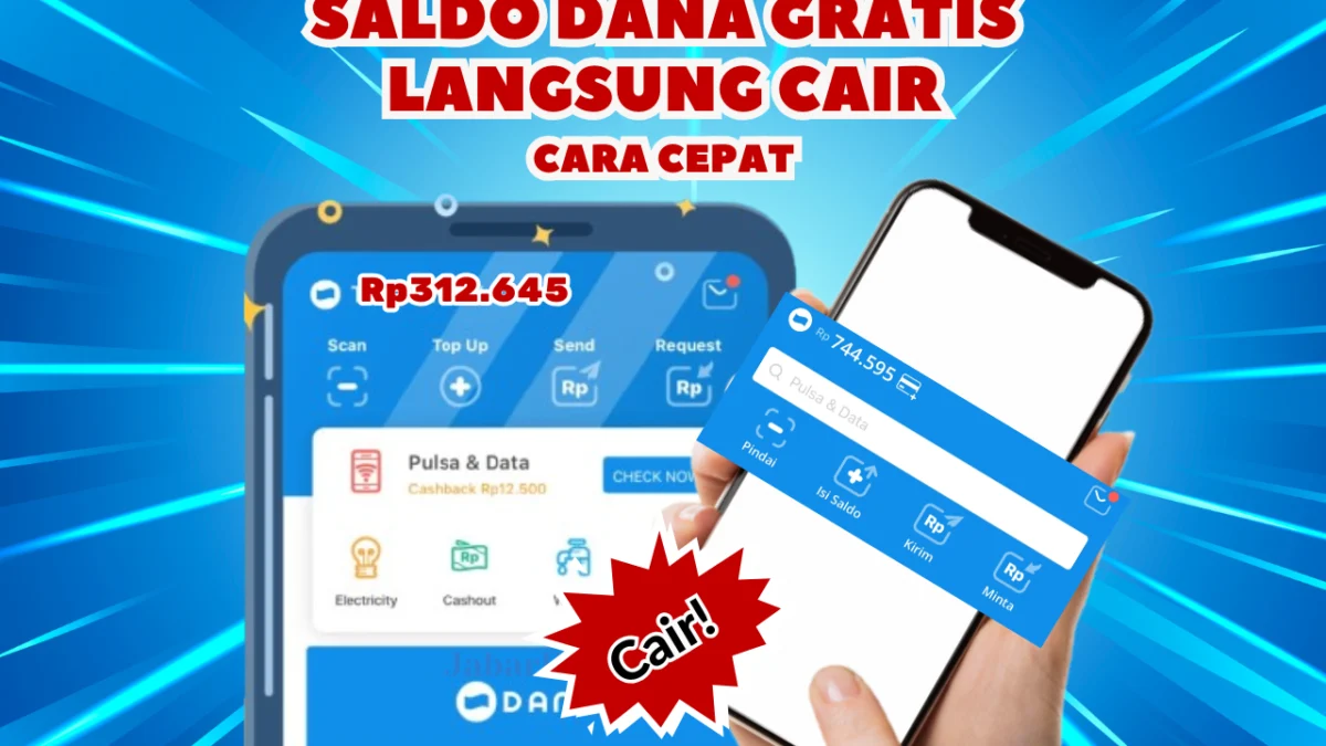 KLAIM Saldo DANA Gratis Langsung Cair Ke Rekening Hingga Rp312.645