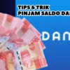 Tips & Trik Pinjam Saldo Dana Cepat Cair Lewat Aplikasi E-Wallet