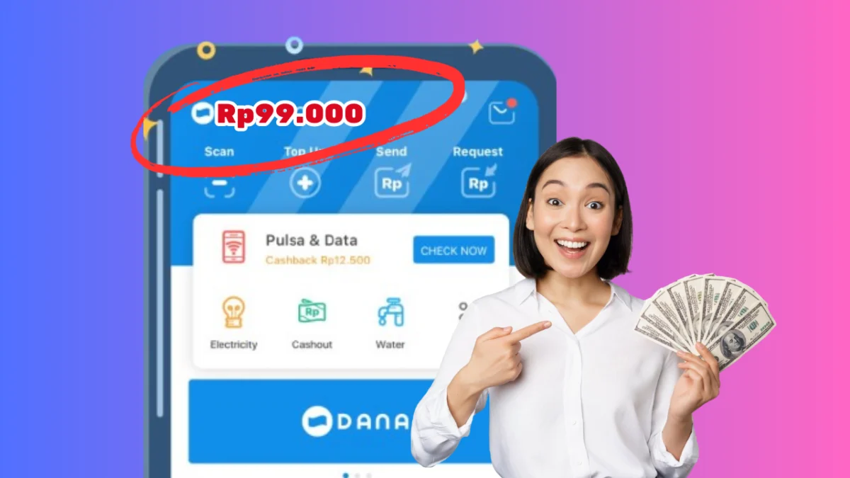 Saldo DANA Gratis Harian Langsung Cair Ke Rekening Hingga Rp99.000