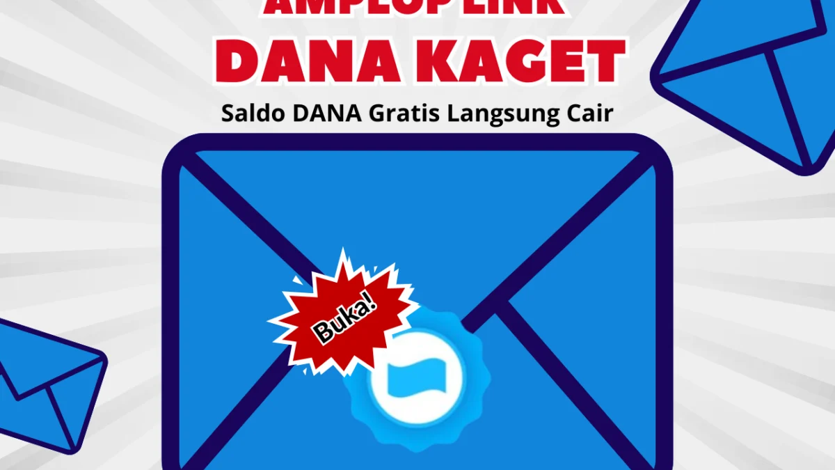 DANA KAGET Hari Ini, Klaim Saldo Gratis Hingga Rp100.000 dengan Buka Ampopnya