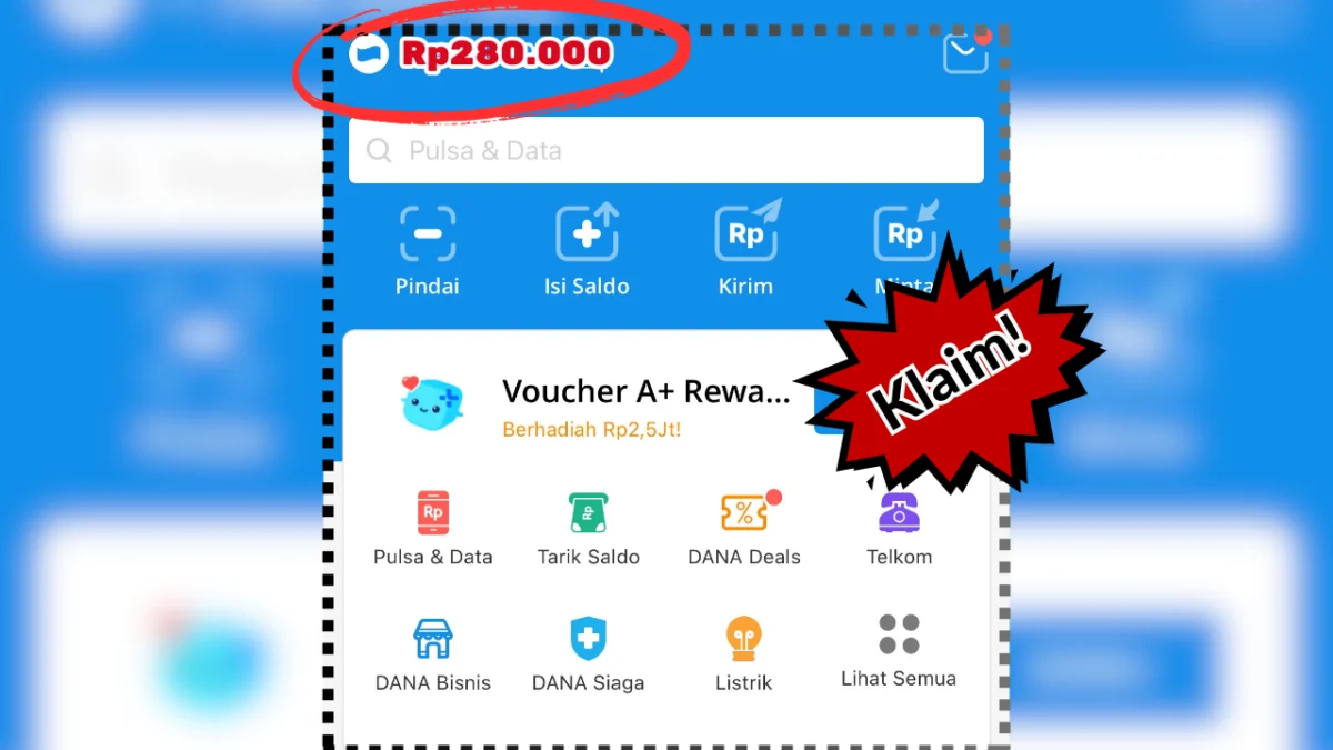Langsung Cair Saldo DANA Gratis Hingga Rp280.000 dengan Cara Tercepat Berikut Ini
