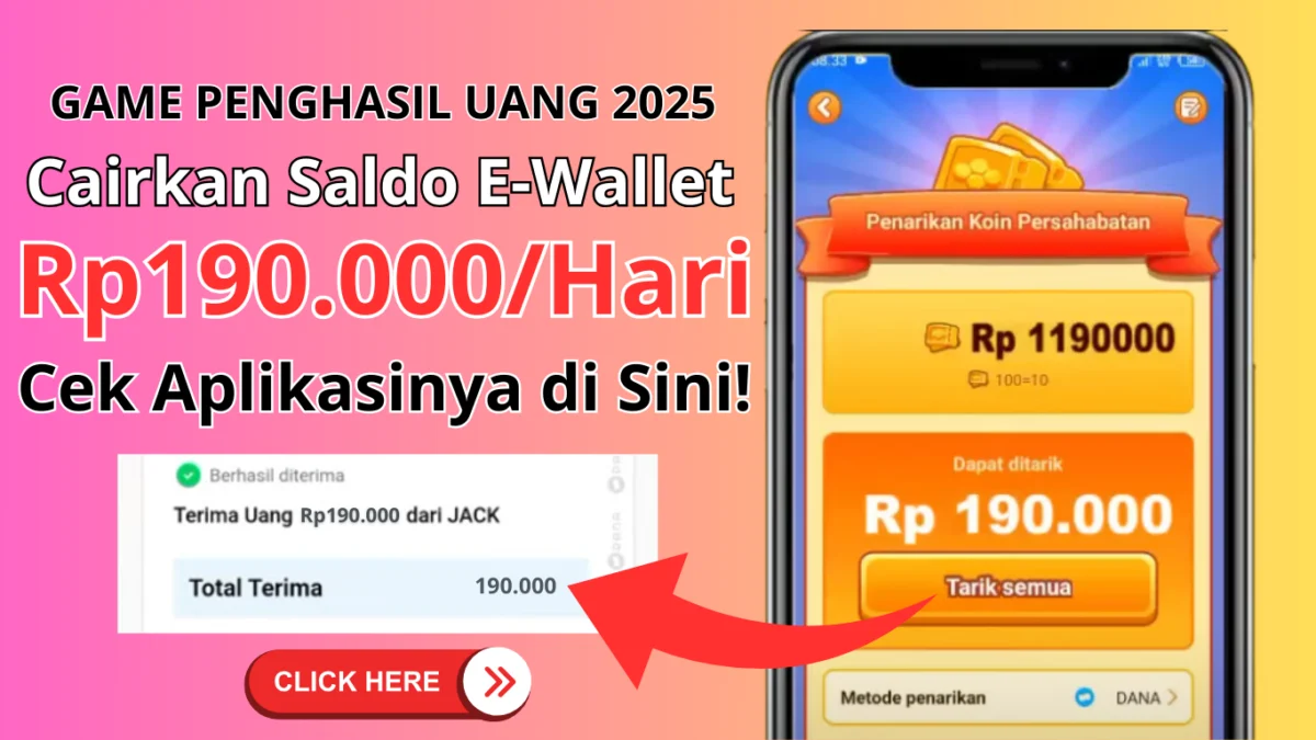 Coba Dapatkan Saldo E-Wallet Rp190.000 Tiap Hari dengan Mainkan Game Penghasil Uang 2025