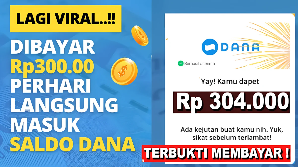 GRATIS! Dibayar hingga Rp304.000 dari Aplikasi Penghasil Uang 2025, Buruan Coba