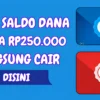 Ambil Saldo DANA Gratis Langsung Cair hingga Rp250.000 di Amplop Digital Terbaru