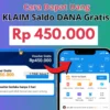 KLAIM Saldo Rp450.000 Gratis di Aplikasi DANA, Ini Caranya