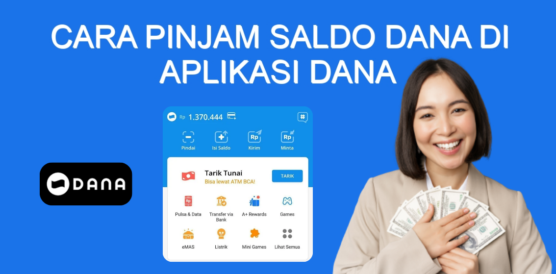 Cara Pinjam Saldo Uang Rupiah Elektronik Rp500.000 di Aplikasi DANA