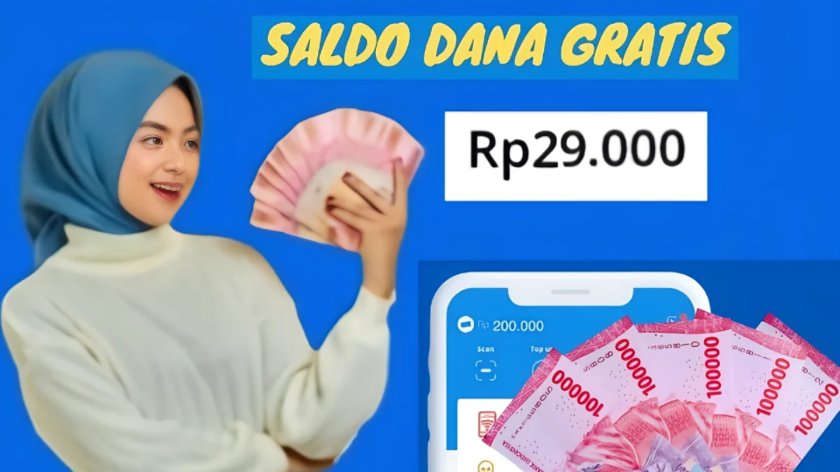 Cara Mendapatkan Saldo DANA Rp29.000, Klik Disini