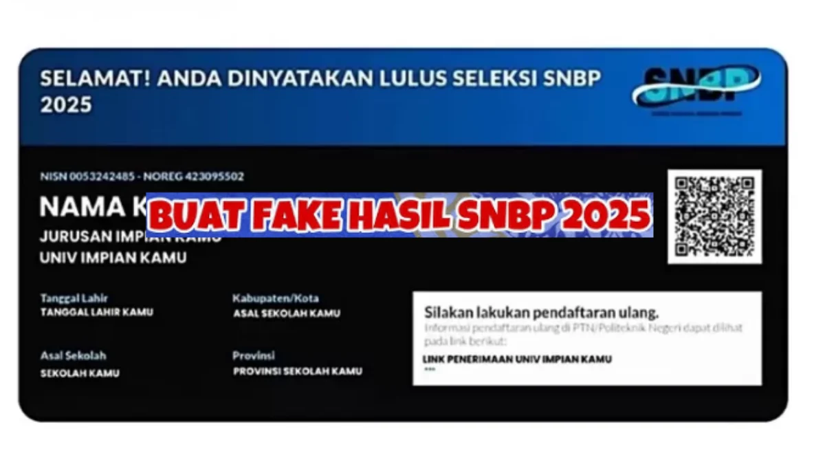 3 Link Fake Pengumuman SNBP 2025! Cara Buat dan Edit Template Pernyataan Lulus Seleksi