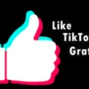 Cara Menambah Likes TikTok Gratis dan Permanen Tanpa Bayar