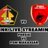 LINK Live Streaming Persik vs PSM Makassar Malam Ini, Pekan Ke-27 di BRI Liga 1 2024/2025