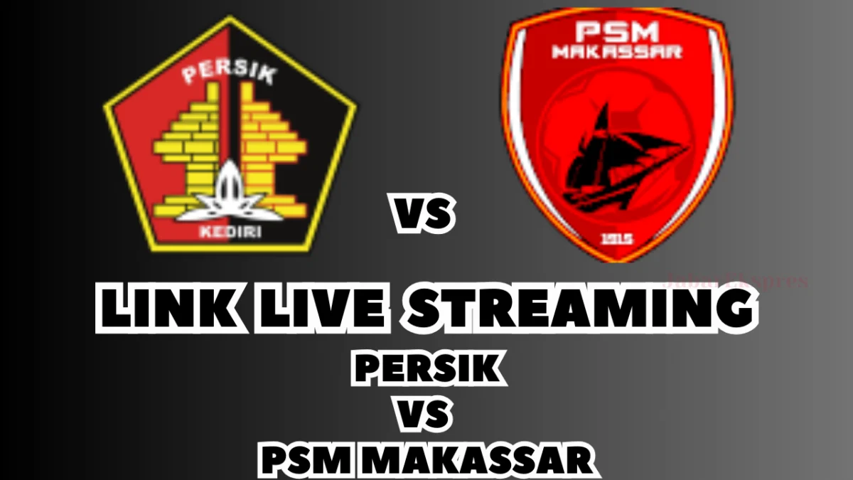 LINK Live Streaming Persik vs PSM Makassar Malam Ini, Pekan Ke-27 di BRI Liga 1 2024/2025