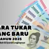 Cara Tukar Uang Baru di Bank BCA, BNI, Mandiri, dan BRI, Ini Langkah & Syaratnya