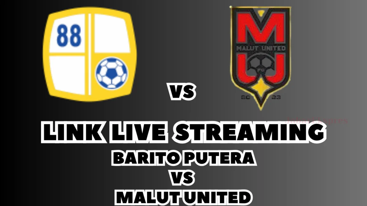 LINK Live Streaming Barito Putera vs Malut United Malam Ini, Pekan Ke-26 di BRI Liga 1 2024/2025