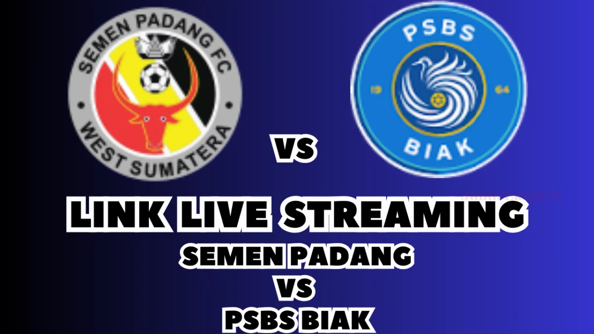 LINK Live Streaming Semen Padang vs PSBS Biak Malam Ini, Pekan Ke-25 di BRI Liga 1 2024/2025