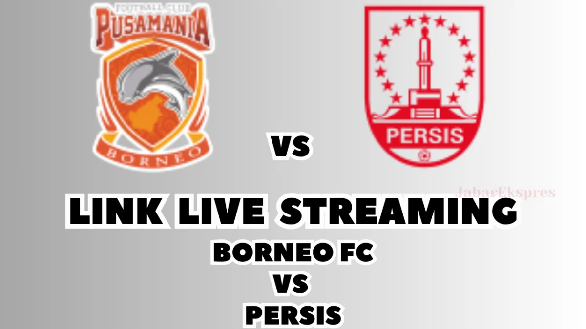 LINK Live Streaming Borneo FC vs Persis Malam Ini, Pekan Ke-25 di BRI Liga 1 2024/2025